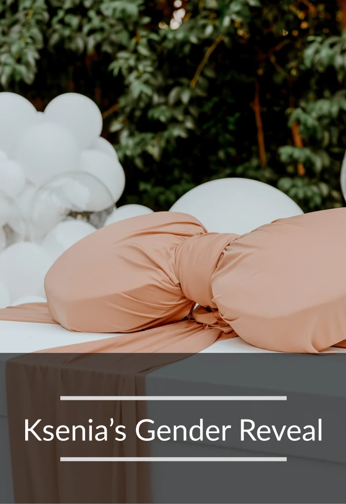 Ksenia's Gender Reveal